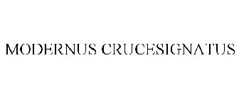 MODERNUS CRUCESIGNATUS