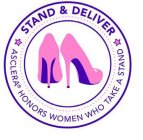STAND & DELIVER ASCLERA HONORS WOMEN WHO TAKE A STAND