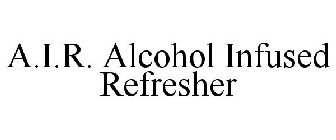 A.I.R. ALCOHOL INFUSED REFRESHER