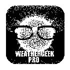 WEATHERGEEK PRO