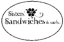 SISTERS' SANDWICHES & SUCH...