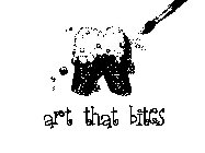 ART THAT BITES