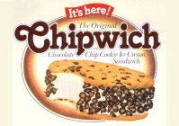 IT'S HERE! THE ORIGINAL CHIPWICH CHOCOLATE CHIP COOKIE ICE CREAM SANDWICH