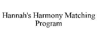 HANNAH'S HARMONY MATCHING PROGRAM