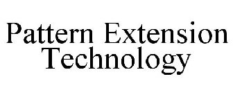 PATTERN EXTENSION TECHNOLOGY