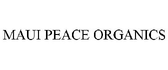 MAUI PEACE ORGANICS