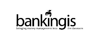 BANKINGIS BRINGING MONEY MANAGEMENT INTO THE CLASSROOM