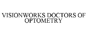 VISIONWORKS DOCTORS OF OPTOMETRY