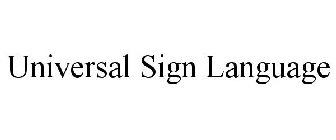 UNIVERSAL SIGN LANGUAGE