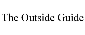 THE OUTSIDE GUIDE