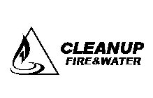 CLEANUP FIRE&WATER