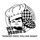 MY MAMA'S PIZZA & PASTA 