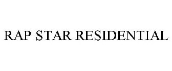RAP STAR RESIDENTIAL