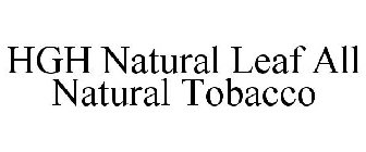 HGH NATURAL LEAF ALL NATURAL TOBACCO