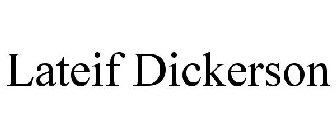 LATEIF DICKERSON