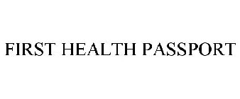FIRST HEALTH PASSPORT