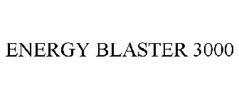 ENERGY BLASTER 3000