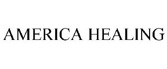 AMERICA HEALING