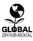 GLOBAL ENVIRONMENTAL