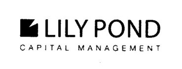 LILY POND CAPITAL MANAGEMENT