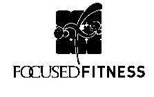 F FOCUSEDFITNESS