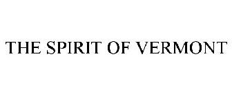 THE SPIRIT OF VERMONT