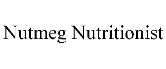 NUTMEG NUTRITIONIST