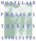 MONTCLAIR PHYSICAL THERAPY ASSOCIATES