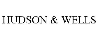 HUDSON & WELLS