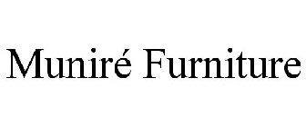 MUNIRÉ FURNITURE