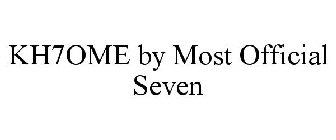 KH7OME BY MOST OFFICIAL SEVEN