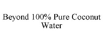 BEYOND 100% PURE COCONUT WATER