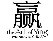 THE ART OF YING WINNING IN CHINA