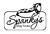 SPANKY'S DOG HOUSE