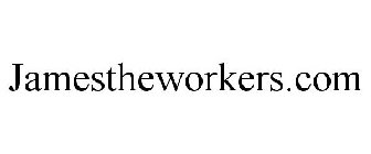 JAMESTHEWORKERS.COM