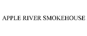 APPLE RIVER SMOKEHOUSE