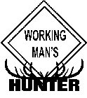 WORKING MAN'S HUNTER