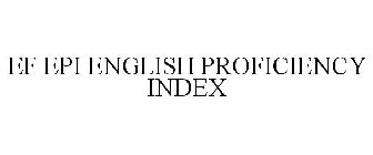 EF EPI ENGLISH PROFICIENCY INDEX