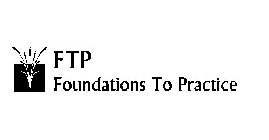 FTP FOUNDATIONS TO PRACTICE