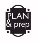 PLAN & PREP