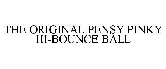 THE ORIGINAL PENSY PINKY HI-BOUNCE BALL