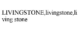 LIVINGSTONE,LIVINGSTONE,LIVING STONE