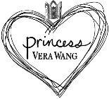 PRINCESS VERA WANG
