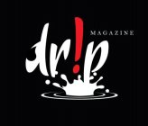 DR!P MAGAZINE