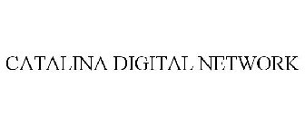 CATALINA DIGITAL NETWORK