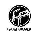 FP FANATICPASS WHAT ARE YOU A FAN OF?