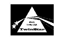 MADE IN THE USA TWINSTAR