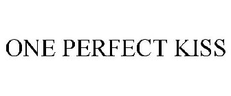 ONE PERFECT KISS