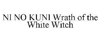 NI NO KUNI WRATH OF THE WHITE WITCH