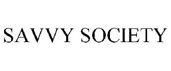 SAVVY SOCIETY